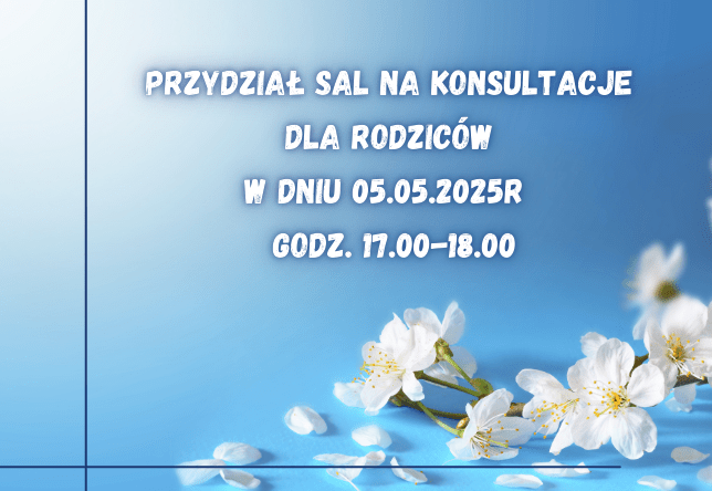 Przydział sal na konsultacje w dniu 05.05.2025 r.