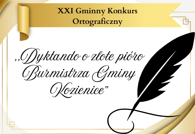 Konkurs Ortograficzny "Dyktando o Złote Pióro Burmistrza Gminy Kozienice"
