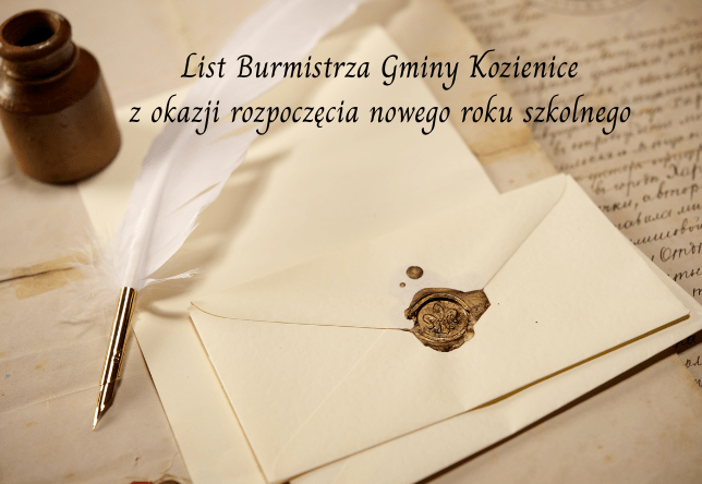 List Burmistrza Gminy Kozienice z okazji rozpoczęcia nowego roku szkolnego.