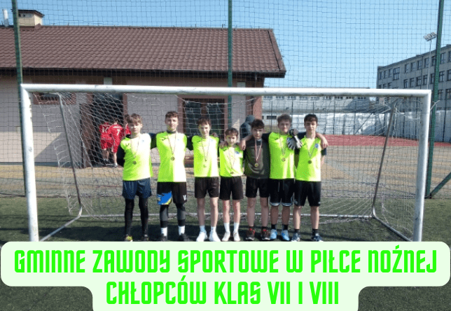 Gminne zawody sportowe w piłce nożnej chłopców klas VII i VIII