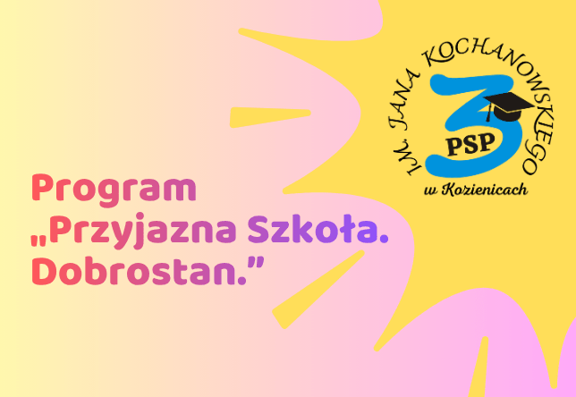 Program „Przyjazna Szkoła. Dobrostan.”