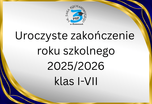 Uroczyste zakończenie roku szkolnego 2025/2026