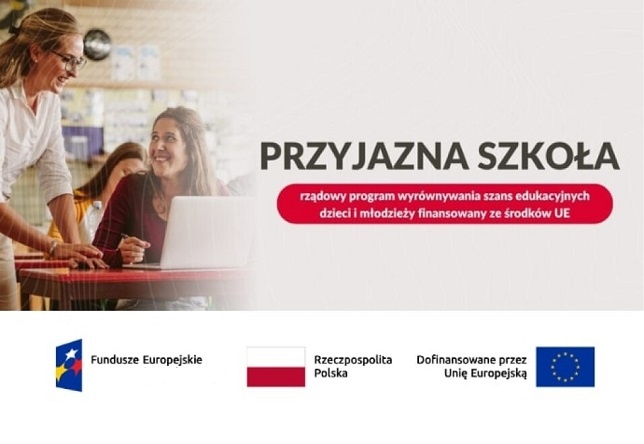 Przyjazna Szkoła projekt współfinansowany przez Unię Eurpoejską